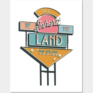 Let me inherit the land (Ps. 37:22). Posters and Art